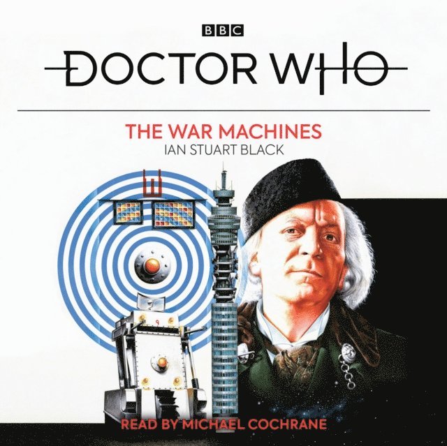 Ian Stuart Black - Doctor Who: The War Machines, Ljudbok