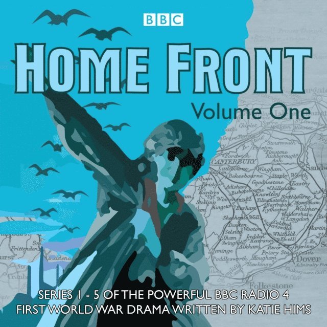 Lucy Catherine, Richard Monks, Sarah Daniels, Sebastian Baczkiewicz, Shaun McKenna, Katie Hims - Home Front: The Complete BBC Radio Collection Volume 1, Ljudbok