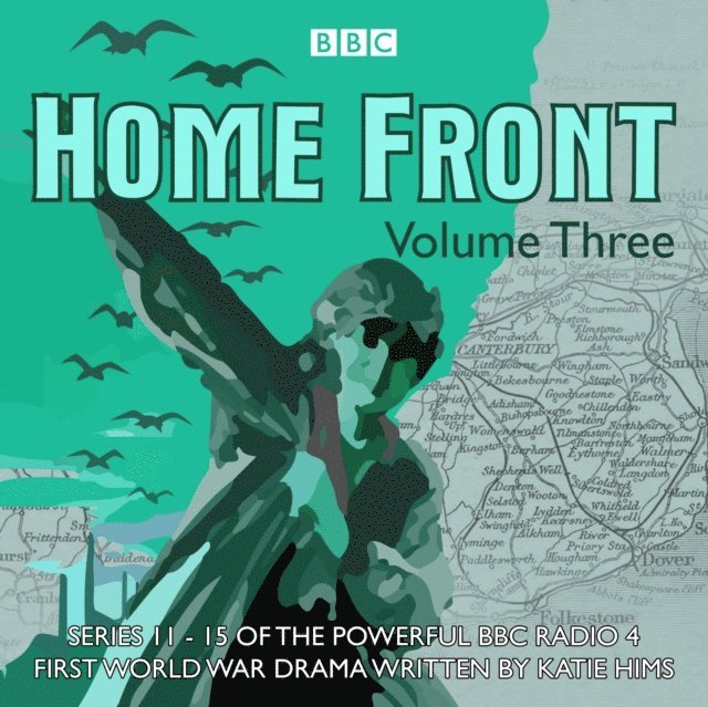 Lucy Catherine, Richard Monks, Sarah Daniels, Sebastian Baczkiewicz, Shaun McKenna, Katie Hims - Home Front: The Complete BBC Radio Collection Volume 3, Ljudbok