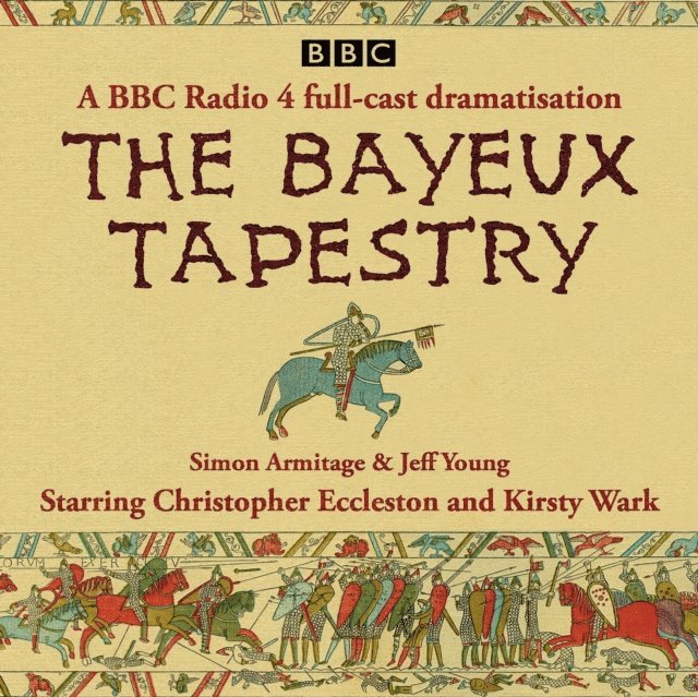 Jeff Young, Simon Armitage - Bayeux Tapestry, Ljudbok