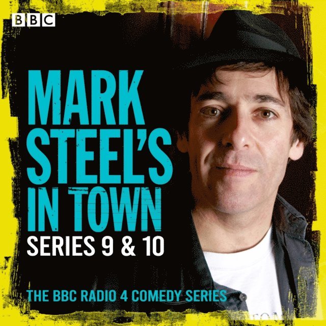 Mark Steel - Mark Steel's in Town: Series 9 & 10, Ljudbok