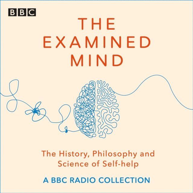 Felicity Ward, Will Self, Emma Barnett, Byron Vincent, Kate Williams, Robin Ince - Examined Mind, Ljudbok