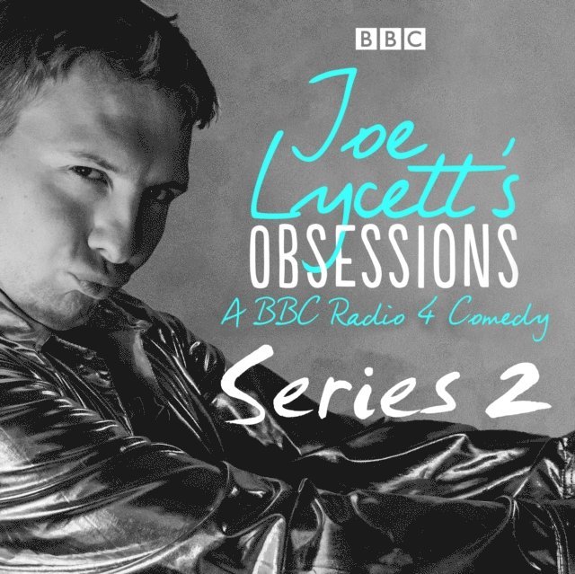 Joe Lycett - Joe Lycett's Obsessions: Series 2, Ljudbok