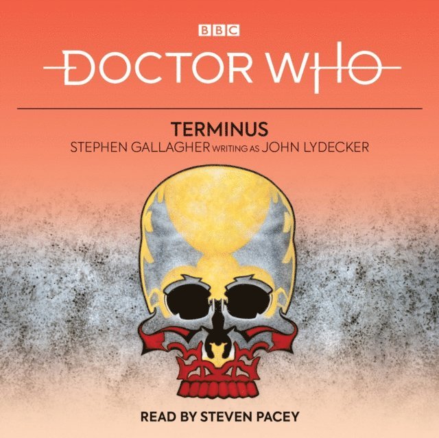 John Lydecker, Stephen Gallagher - Doctor Who: Terminus, Ljudbok