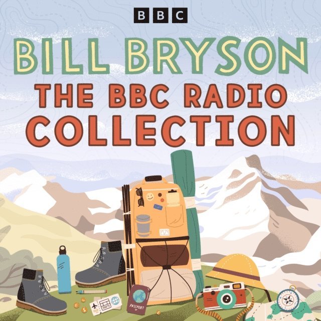 Bill Bryson - Bill Bryson BBC Radio Collection, Ljudbok