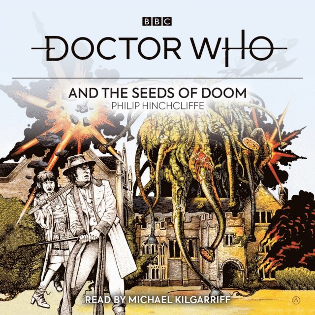 Philip Hinchcliffe - Doctor Who and the Seeds of Doom, Ljudbok