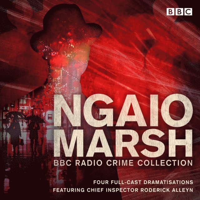 Ngaio Marsh - Ngaio Marsh BBC Radio Collection, Ljudbok
