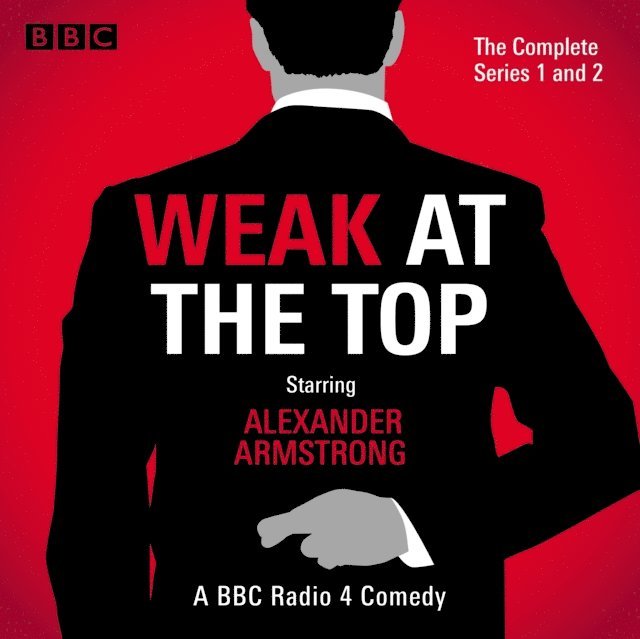 Guy Browning - Weak at the Top: The Complete Series 1 and 2, Ljudbok