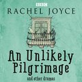 Unlikely Pilgrimage: The Radio Dramas of Rachel Joyce