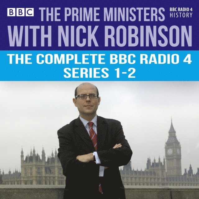 Nick Robinson - Prime Ministers with Nick Robinson, Ljudbok