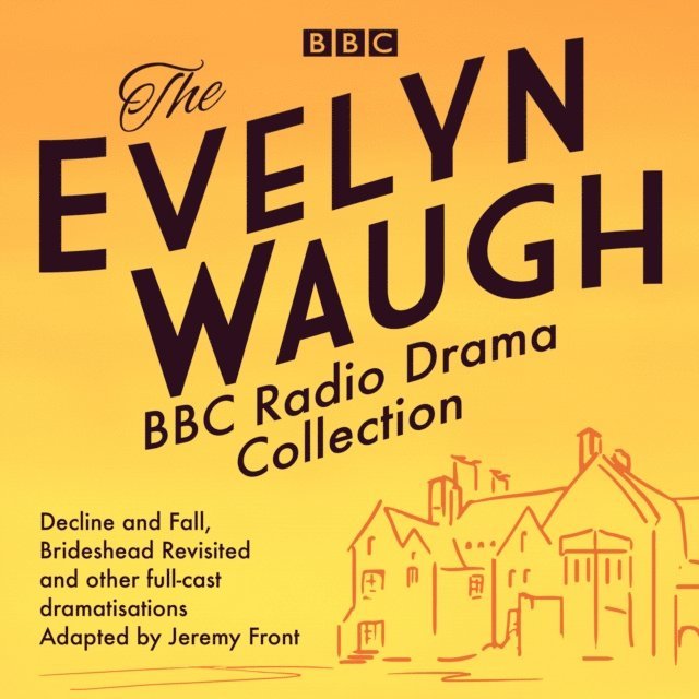 Jeremy Front, Evelyn Waugh - Evelyn Waugh BBC Radio Drama Collection, Ljudbok