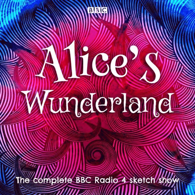 Alice Lowe - Alice's Wunderland, Ljudbok