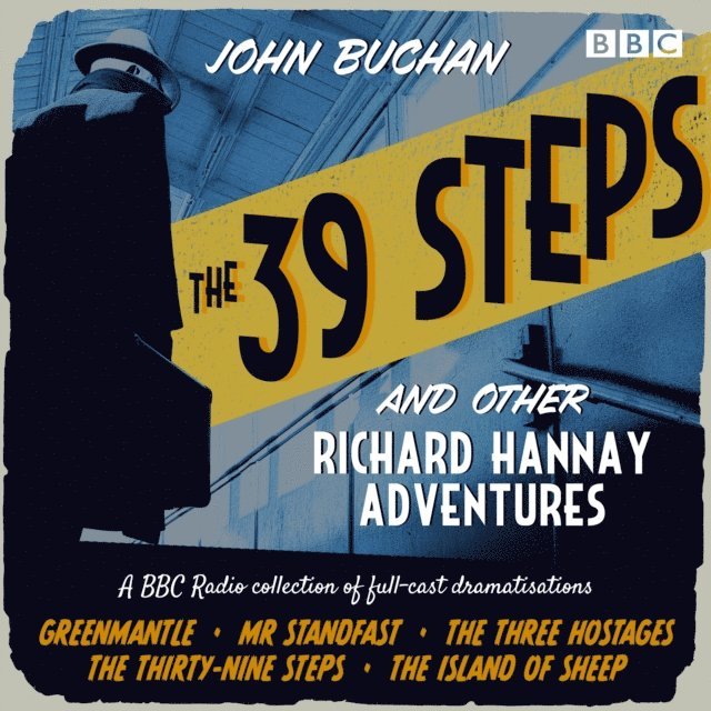 John Buchan - 39 Steps and Other Richard Hannay Adventures, Ljudbok