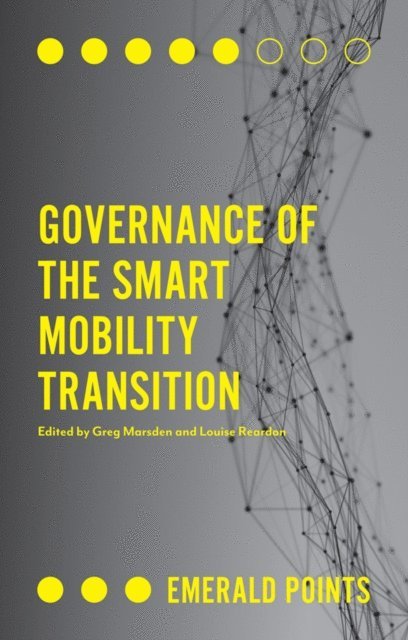 Louise Reardon, Greg Marsden - Governance of the Smart Mobility Transition, E-bok