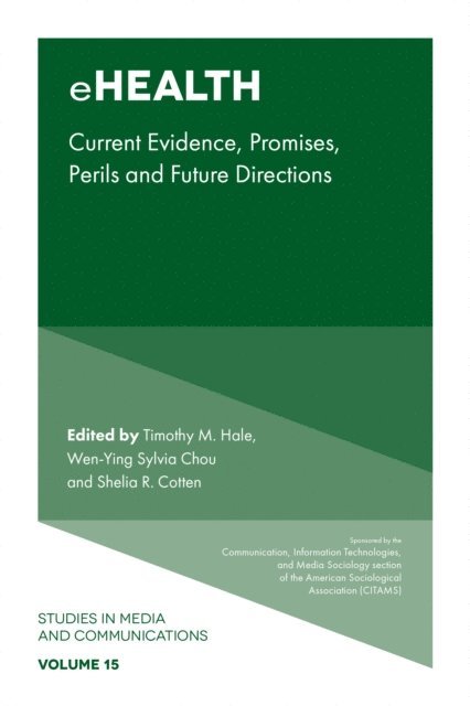 Shelia R. Cotten, Wen-Ying Sylvia Chou, Timothy M. Hale - eHealth, E-bok