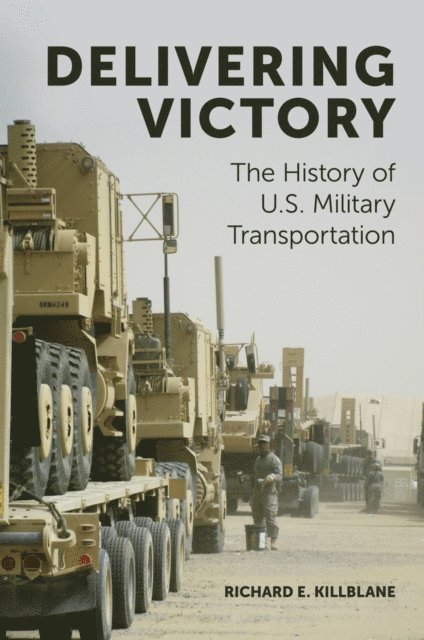 Richard E. Killblane - Delivering Victory, E-bok