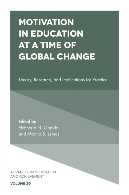 Marina Serra Lemos, Eleftheria N. Gonida - Motivation in Education at a Time of Global Change, E-bok