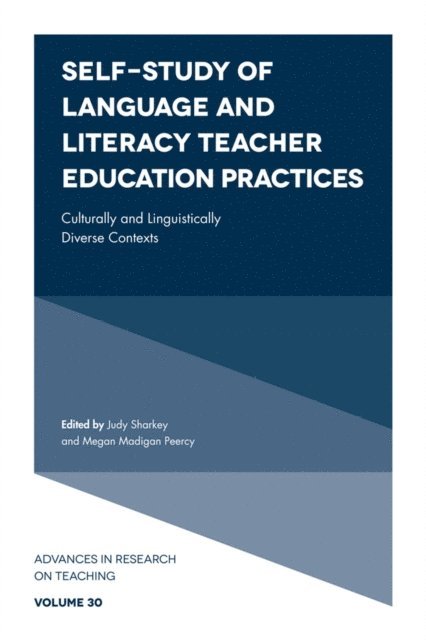 Megan Madigan Peercy, Judy Sharkey - Self-Study of Language and Literacy Teacher Education Practices, E-bok