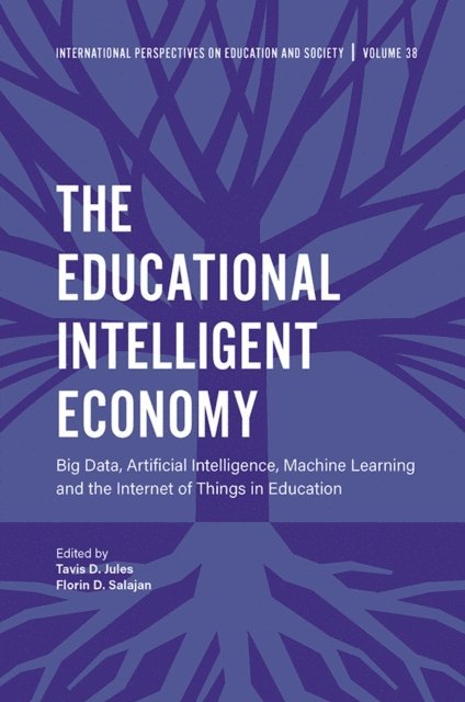 Florin D. Salajan, tavis d. jules - Educational Intelligent Economy, E-bok