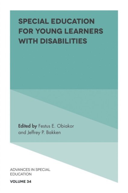 Jeffrey P. Bakken, Festus E. Obiakor - Special Education for Young Learners with Disabilities, E-bok