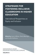 Strategies for Fostering Inclusive Classrooms in Higher Education