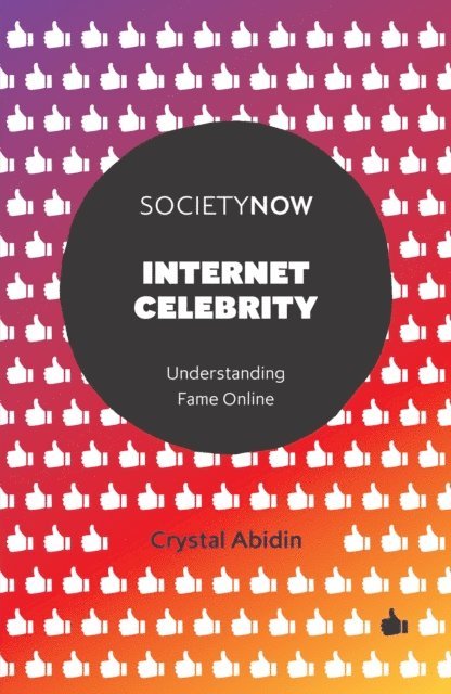 Crystal Abidin - Internet Celebrity, E-bok