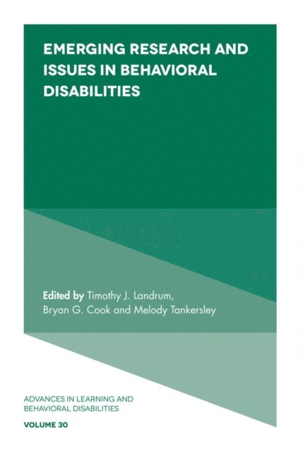 Melody Tankersley, Bryan G. Cook, Timothy J. Landrum - Emerging Research and Issues in Behavioral Disabilities, E-bok