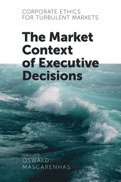 SJ Oswald A. J. Mascarenhas - Corporate Ethics for Turbulent Markets, E-bok