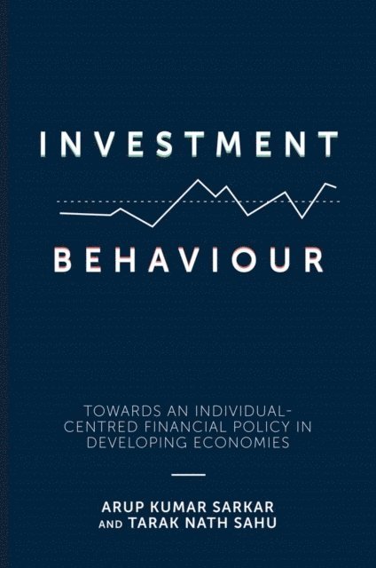 Tarak Nath Sahu, Arup Kumar Sarkar - Investment Behaviour, E-bok