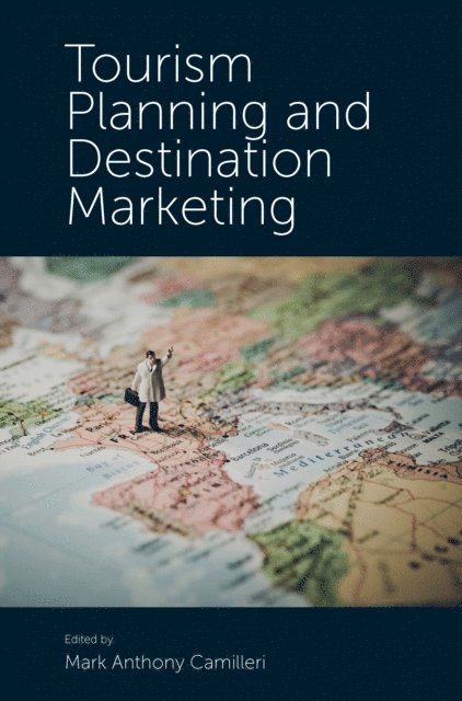 Mark Anthony Camilleri - Tourism Planning and Destination Marketing, E-bok