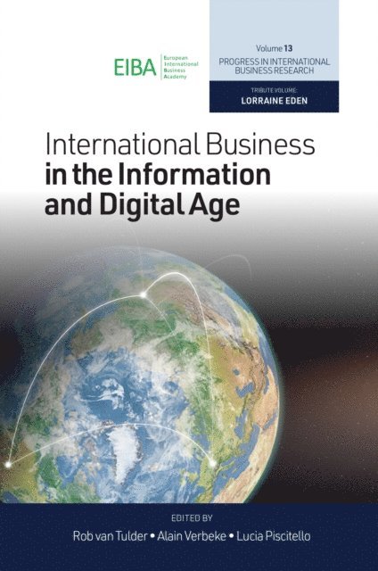 Lucia Piscitello, Alain Verbeke, Rob Van Tulder - International Business in the Information and Digital Age, E-bok