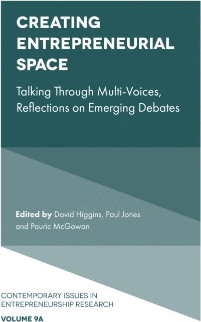 Pauric McGowan, Paul Jones, David Higgins - Creating Entrepreneurial Space, E-bok