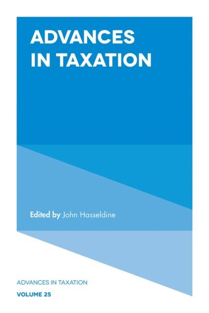 John Hasseldine - Advances in Taxation, E-bok