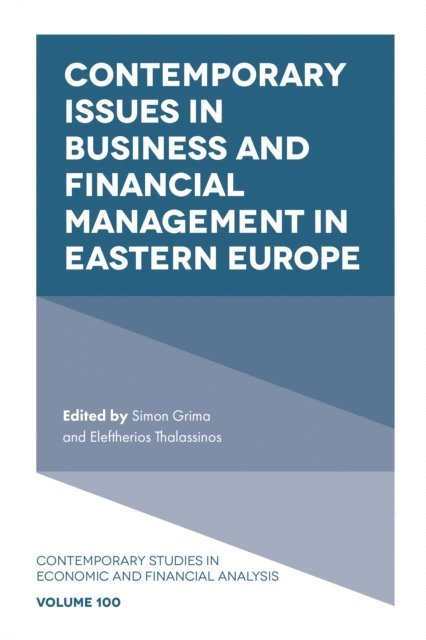 Eleftherios Thalassinos, Simon Grima - Contemporary Issues in Business and Financial Management in Eastern Europe, E-bok