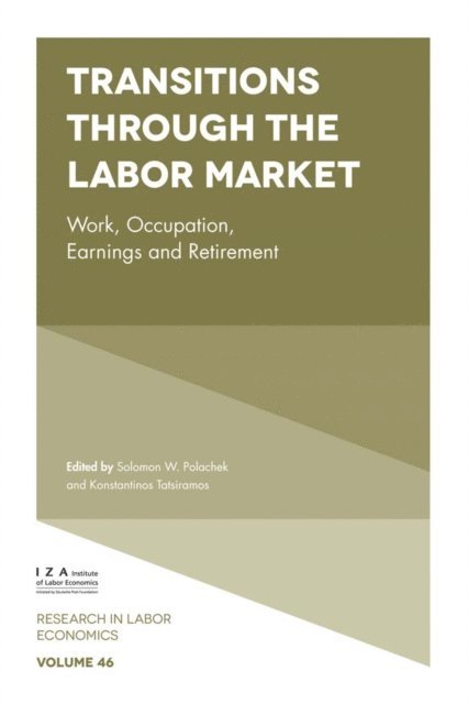 Konstantinos Tatsiramos, Solomon W. Polachek - Transitions through the Labor Market, E-bok