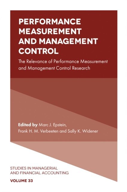 Sally K. Widener, Frank H. M. Verbeeten, Marc J. Epstein - Performance Measurement and Management Control, E-bok