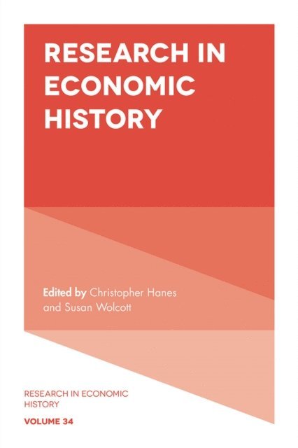 Susan Wolcott, Christopher Hanes - Research in Economic History, E-bok