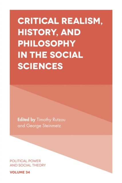 George Steinmetz, Timothy Rutzou - Critical Realism, History, and Philosophy in the Social Sciences, E-bok