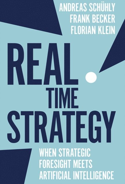 Florian Klein, Frank Becker, Andreas Schuhly - Real Time Strategy, E-bok
