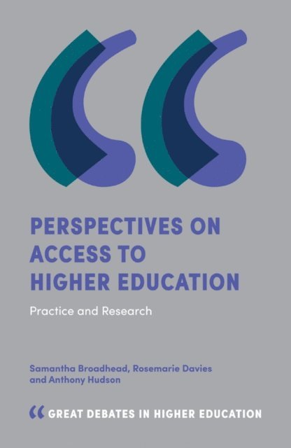 Anthony Hudson, Rosemarie Davies, Sam Broadhead - Perspectives on Access to Higher Education, E-bok