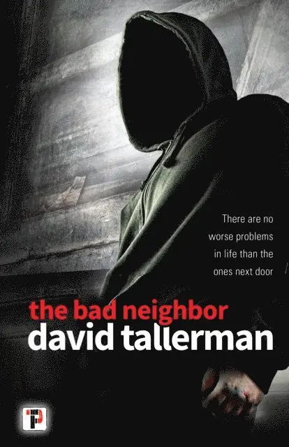 David Tallerman - Bad Neighbor, E-bok. Tillgänglighet: Lägg i varukorg