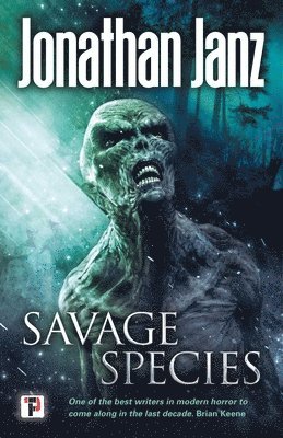 Jonathan Janz - Savage Species, Häftad