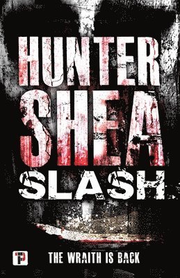 Hunter Shea - Slash, Häftad