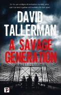A Savage Generation