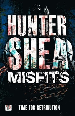 Hunter Shea - Misfits, Häftad