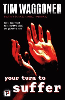Tim Waggoner - Your Turn to Suffer, Häftad