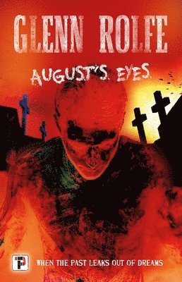 Glenn Rolfe - August's Eyes, Häftad