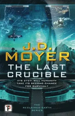 J.D. Moyer - The Last Crucible, Häftad. Tillgänglighet: Tillfälligt slut