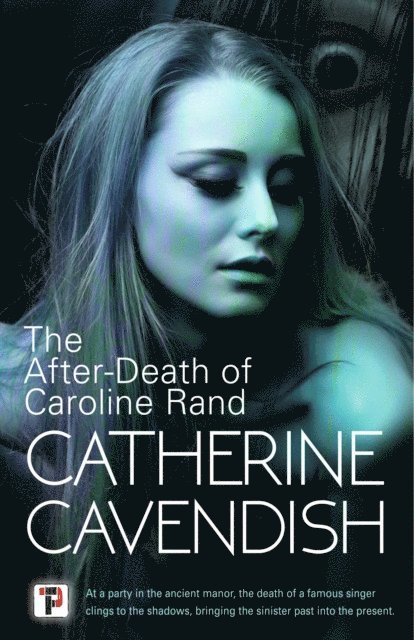 Catherine Cavendish - After-Death of Caroline Rand, E-bok