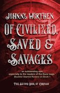 Of Civilized, Saved and Savages: Coronam Book II